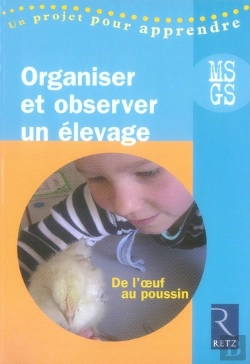 Bertrand.pt - Organiser Et Concevoir Un Élevage ; De L'Oeuf Au Poussin