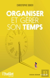 Organiser Et Gérer Son Temps