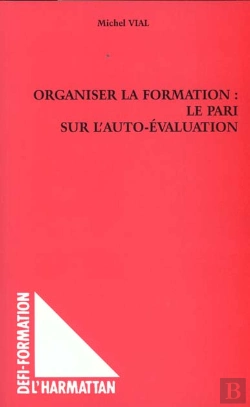 Bertrand.pt - Organiser La Formation ; Le Pari Sur L'Auto-Evaluation