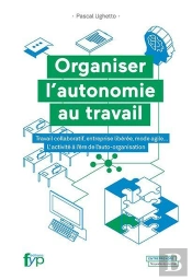 Organiser L'Autonomie Au Travail