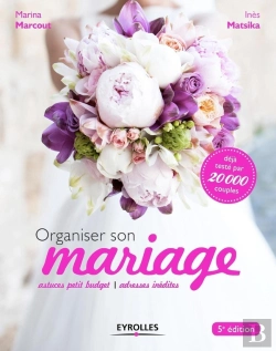 Bertrand.pt - Organiser Son Mariage ; Astuces Petit Buget ; Adresses Inédites (5e Édition)