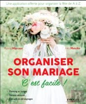 Organiser Son Mariage ; C'Est Facile !