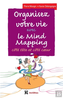 Bertrand.pt - Organisez Votre Vie Avec Le Mind-Mapping ; Côté Tête Et Côté Coeur (3e Édition)