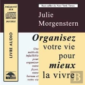 Organisez Votre Vie Pour Mieux La Vivre