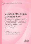 Organising The Health Care Workforce