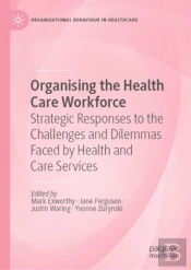 Organising The Health Care Workforce