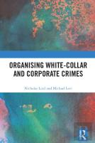 Organising White-Collar And Corporate Crimes