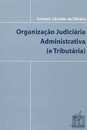 Organização Judiciária Administrativa (e Tributária)
