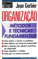Organização: Métodos e Técnicas Fundamentais