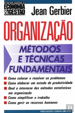 Bertrand.pt - Organização: Métodos e Técnicas Fundamentais