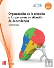 Organizaci}N De La Atencion A Las Personas En Situaci}N De Dependencia G M