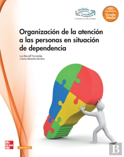 Bertrand.pt - Organizaci}N De La Atencion A Las Personas En Situaci}N De Dependencia G M