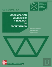 Organizaci}N Del Servicio Y Trabajos De Secretariado. Grado Superior