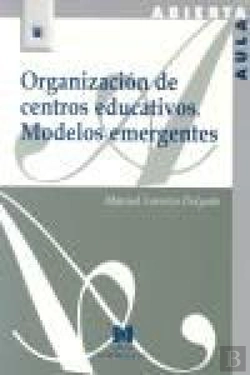 Bertrand.pt - Organización De Centros Educativos. Modelos Emergentes