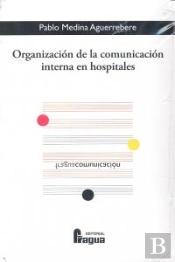 Organizacion De La Comunicacion Interna En Hospitales