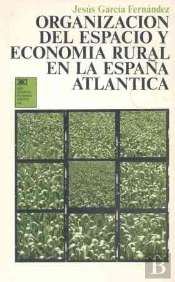 Organización Del Espacio Y Economía Rural En La España Atlántica