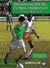 Organización Del Fútbol Formativo En Un Club De Élite