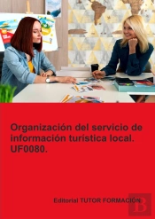 Organizacion Del Servicio De Informacion Turistica Local. Uf