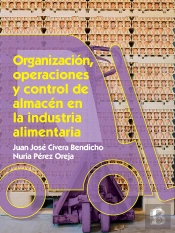 Organización, Operaciones Y Control De Almacén En La Industria Alimentaria