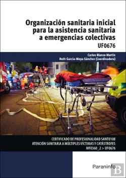 Bertrand.pt - Organización Sanitaria Inicial Para La Asistencia Sanitaria A Emergencias Colectivas