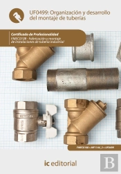 Organizacion Y Desarrollo Del Montaje De Tuberias. Fmec0108 - Fabricacion Y Montaje De Instalaciones De T