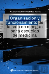 Organización Y Funcionamiento De La Sala De Morgue Para Escuelas De Medicina