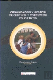 Organización Y Gestión De Centros Y Contextos Educativos