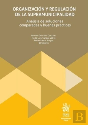 Organizacion Y Regulacion De La Supramunicipalidad. Analisis