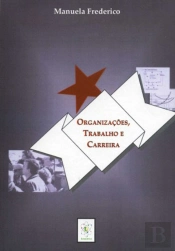 Organizações, Trabalho e Carreira