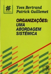 Organizações: Uma Abordagem Sistémica