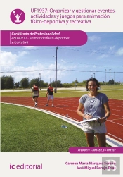 Organizar Y Gestionar Eventos, Actividades Y Juegos Para Animacion Fisico-Deportiva Y Recreativa. Afda021