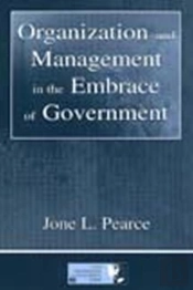Organization And Management In The Embrace Of Government