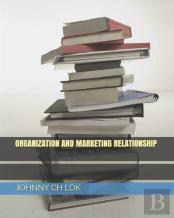 Organization And  Marketing Relationship