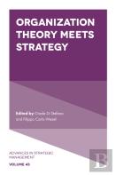 Organization Theory Meets Strategy
