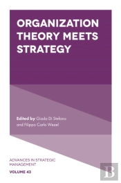 Organization Theory Meets Strategy