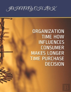 Bertrand.pt - Organization Time How Influences Consumer Makes Longer Time Purchase Decision