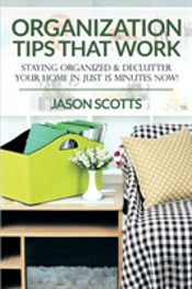 Organization Tips That Work