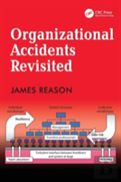 Organizational Accidents Revisited