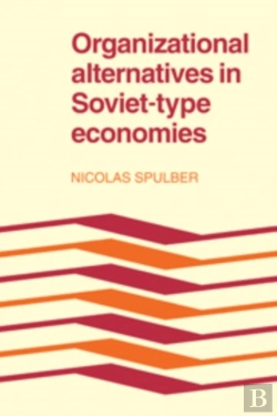 Bertrand.pt - Organizational Alternatives In Soviet-Type Economies