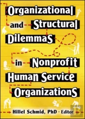 Organizational And Structural Dilemmas In Nonprofit Human Service Organizations