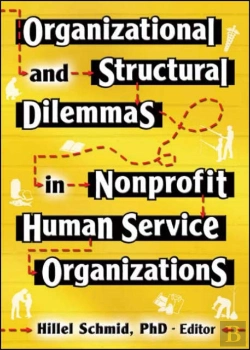 Bertrand.pt - Organizational And Structural Dilemmas In Nonprofit Human Service Organizations