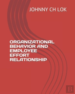 Bertrand.pt - Organizational Behavior And Employee Effort Relationship