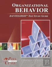 Organizational Behavior Dantes/Dsst Test Study Guide