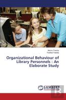 Organizational Behaviour Of Library Personnels
