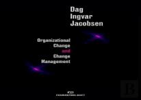Organizational Change And Change Management