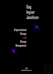 Organizational Change And Change Management