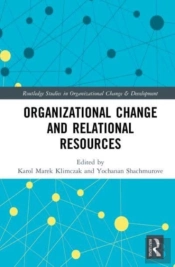 Organizational Change And Relational Resources
