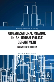 Organizational Change In An Urban Police Department