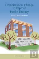 Organizational Change To Improve Health Literacy