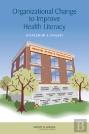 Organizational Change To Improve Health Literacy